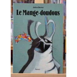 Le Mange-doudous Julien Béziat École des Loisirs Album jeunesse souple occasion Lyon
