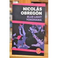 Roman policier d'occasion Blue light Yokohama par Nicolàs Obregon chez Le Livre de Poche
