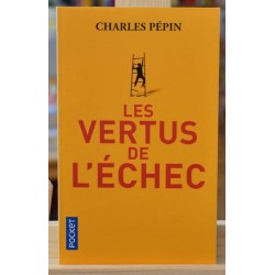 Livre Philosophie d'occasion Les vertus de l'échec par Charles Pépin chez Pocket