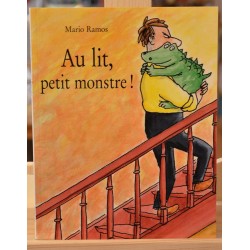 Album jeunesse d'occasion Au lit, petit monstre ! par Mario Ramos chez l'École des Loisirs