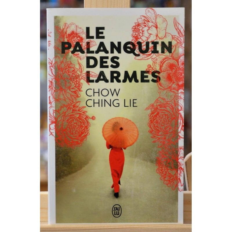 Roman d'occasion La palanquin des larmes de Chow Ching Lie chez J'ai Lu