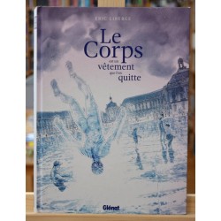 BD Roman Graphique d'occasion Le Corps est un vêtement que l'on quitte par Éric Liberge