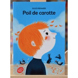 Roman jeunesse Poil de carotte de Jules Renard chez Le livre de poche