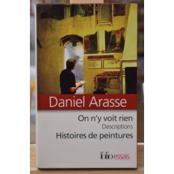 Livre d'occasion Daniel Arasse On n'y voit rien - Descriptions / Histoires de peintures