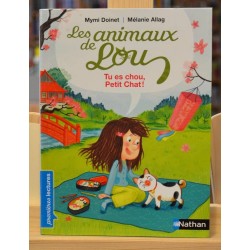 Livre Les animaux de Lou d'occasion - Tu es chou, Petit Chat ! par Doinet et Robineau chez Nathan