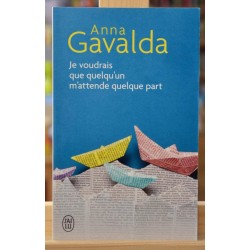 Livre Anna Gavalda d'occasion Je voudrais que quelqu'un m'attende quelque part