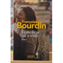 Roman d'occasion Le meilleur est à venir de Françoise Bourdin chez Pocket