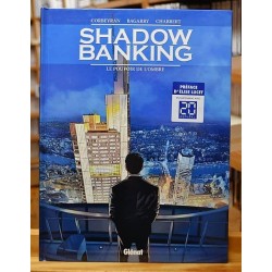Shadow Banking Tome 1 - Le...