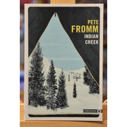 Livre d'occasion Indian Creek de Pete Fromm chez Gallmeister Totem
