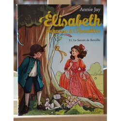Livre d'occasion Élisabeth princesse à Versailles 11, Le Secret de Bertille d'Annie Jay chez Albin Michel