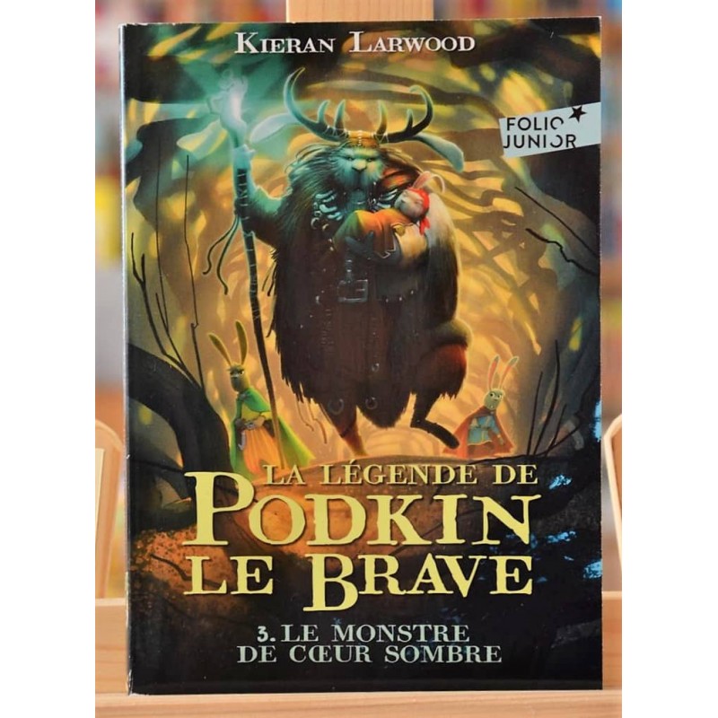 Livre Podkin le Brave d'occasion - Tome 3 Le monstre de coeur sombre de Larwood chez Folio junior