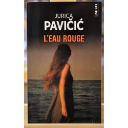 Livre d'occasion L'eau rouge de Jurica Pavicic chez Points