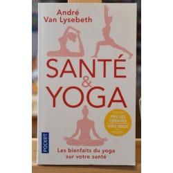 Livre d'occasion Santé et yoga d'André van Lysebeth en Pocket