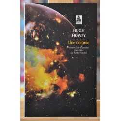 Livre d'occasion Une colonie de Hugh Howey, chez Babel Science-fiction en Poche