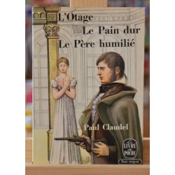 Livre de poche d'occasion L'Otage - Le Pain dur - Le Père humilié de Paul Claudel