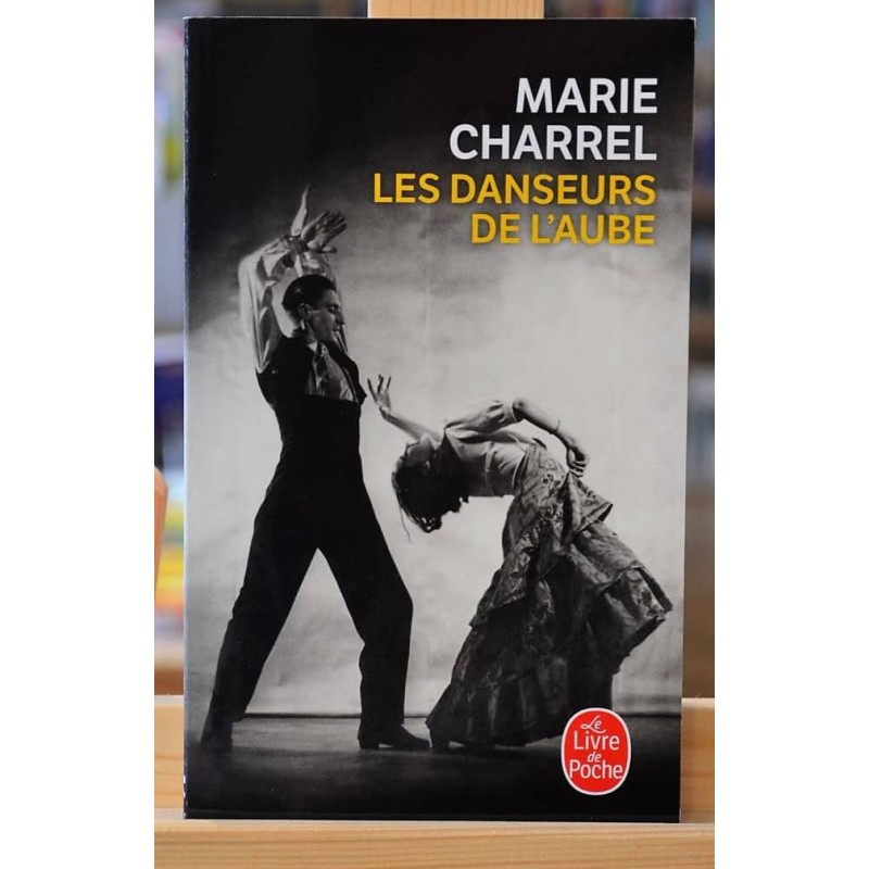 Livre d'occasion Les danseurs de l'aube de Marie Charrel chez Le Livre de poche