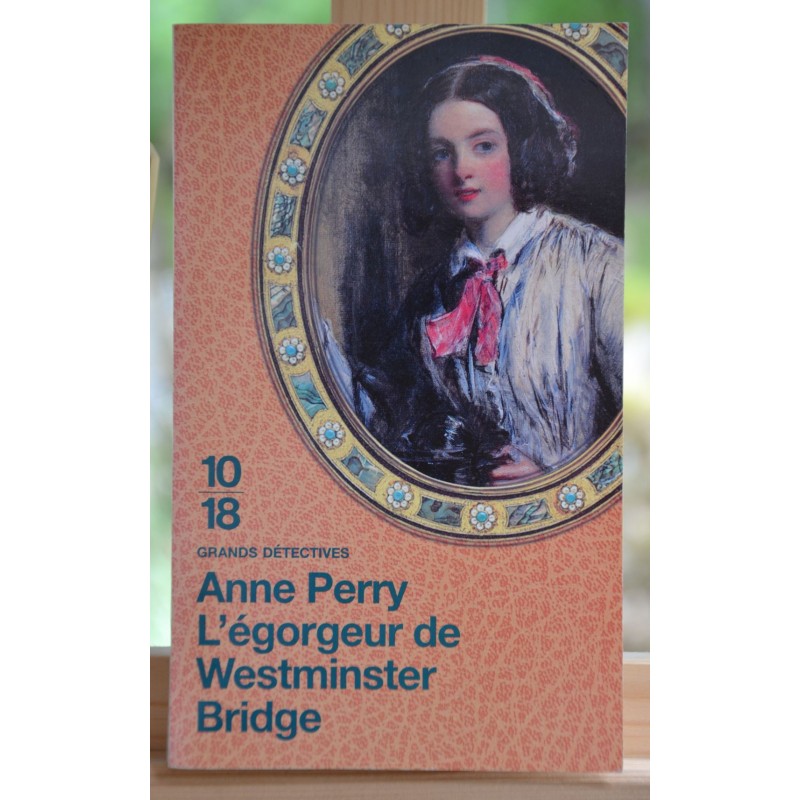 L'égorgeur de Westminster Bridge, Ellison et Pitt de Anne Perry 10*18 occasion