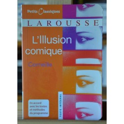 L'illusion comique Corneille Petits classiques Larousse Littérature scolaire occasion