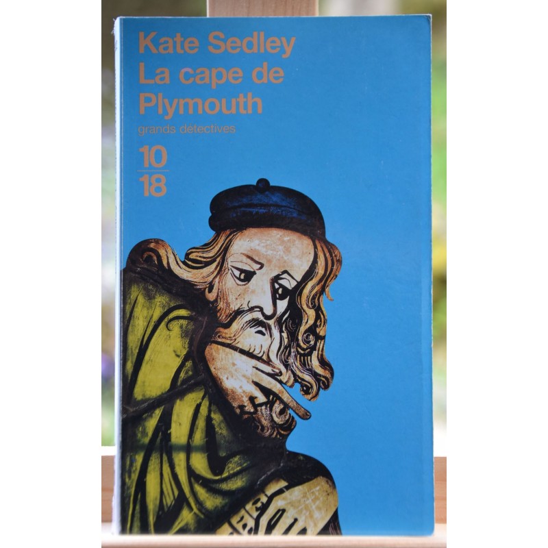 La cape de Plymouth de Kate Sedley 10*18 Policier Poche occasion