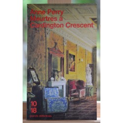 Meurtres à Cardington Crescent, Ellison et Pitt de Anne Perry 10*18 Roman Policier poche occasion