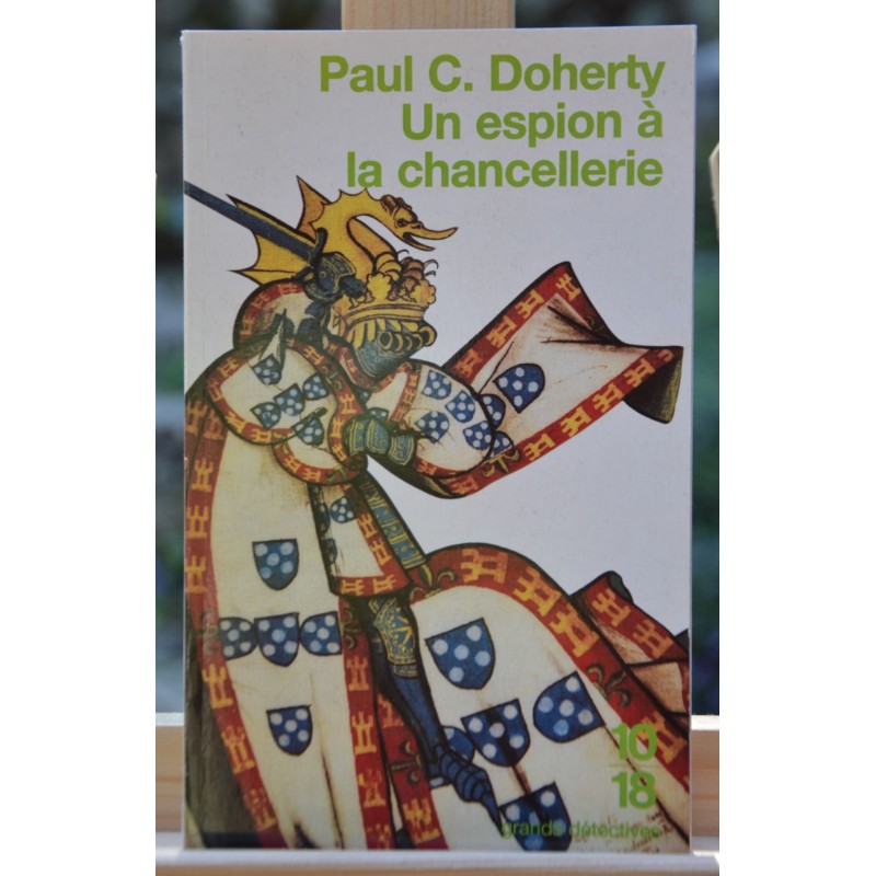 Livre d'occasion Un espion à la chancellerie par Paul C. Doherty format poche 10*18