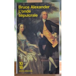 Livre d'occasion L'onde sépulcrale par Bruce Alexander format poche 10*18