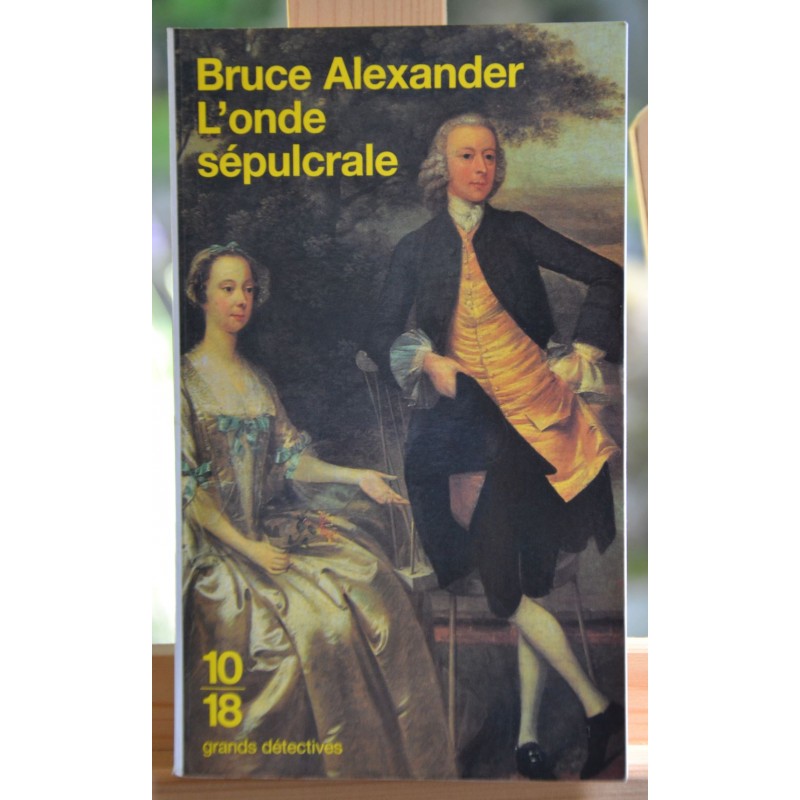 Livre d'occasion L'onde sépulcrale par Bruce Alexander format poche 10*18