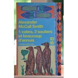 Livre d'occasion 1 cobra, 2 souliers et beaucoup d'ennuis par A. McCall Smith format poche 10*18