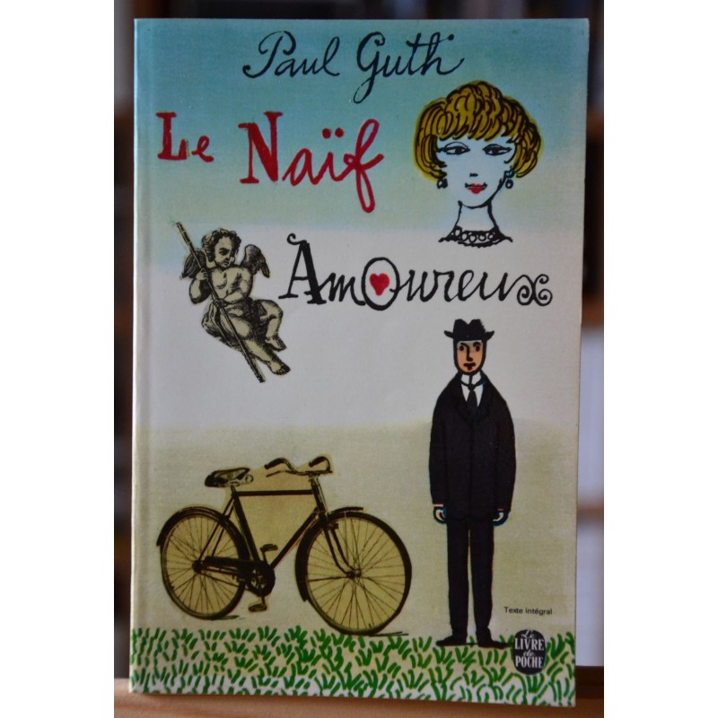 Livre de poche d'occasion Le Naïf amoureux de Paul Guth