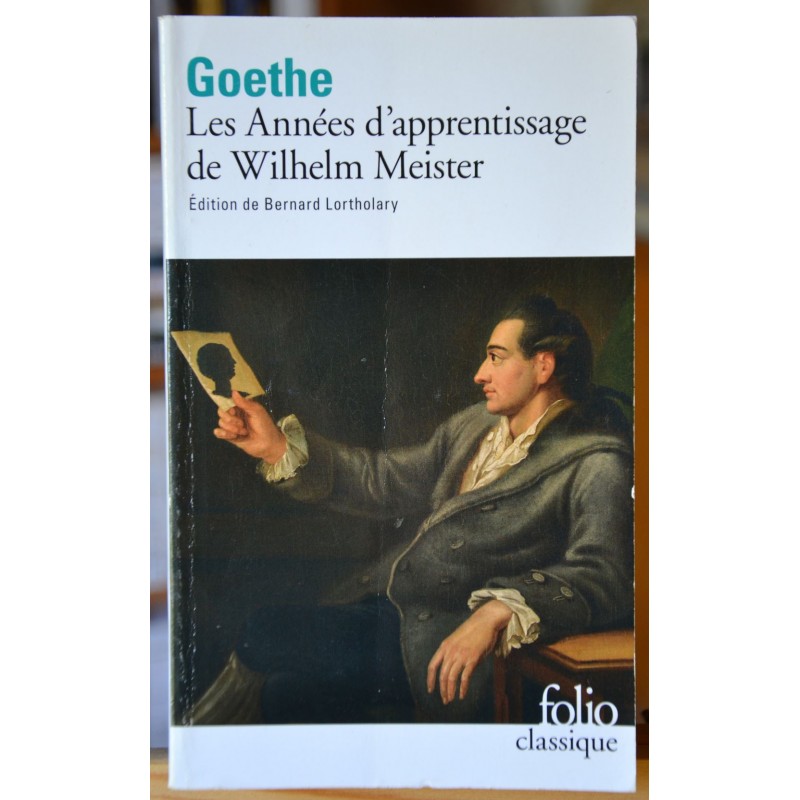 Livre d'occasion Les années d'apprentissage de Wilhelm Meister, un classique de Goethe en poche chez Folio