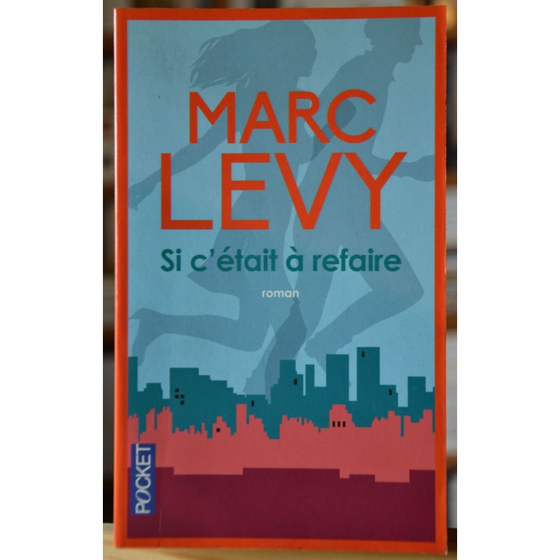 Si c'était à refaire de Marc Levy, en Pocket, poche occasion