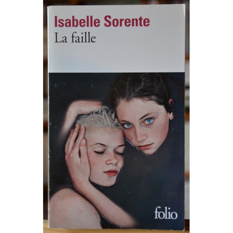 Roman d'occasion La faille , de Isabelle Sorente - chez Folio