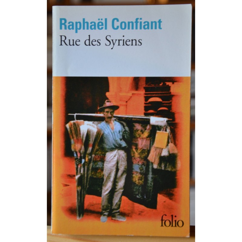 Rue des Syriens de Raphaël Confiant, un roman d'occasion en poche Folio