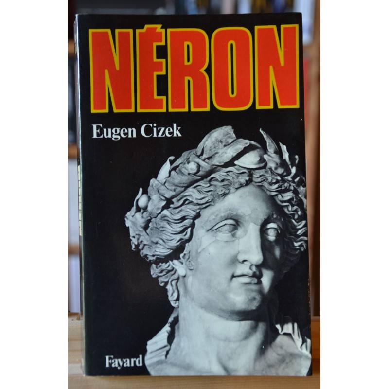 Livres d'occasion - Biographie - Néron de Eugen Cizek aux éditions Fayard