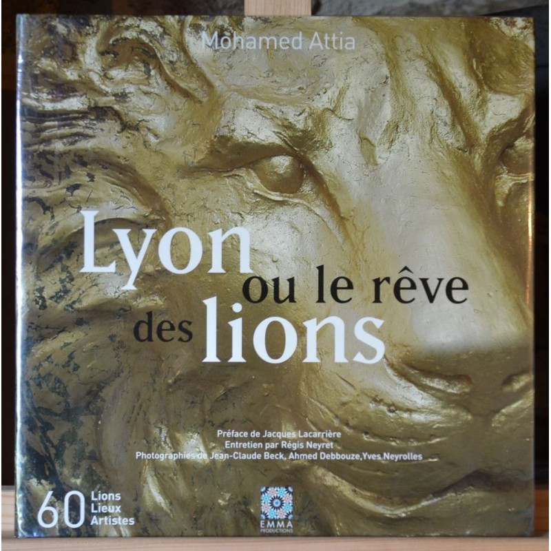 Livre Beaux-Arts d'occasion - Catalogue d'exposition Lyon ou le rêve des lions "60 Lions, 60 Lieux, 60 Artistes"