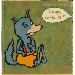 Album jeunesse d'occasion dès 3 ans Loup es-tu là ? L'école des Loisirs