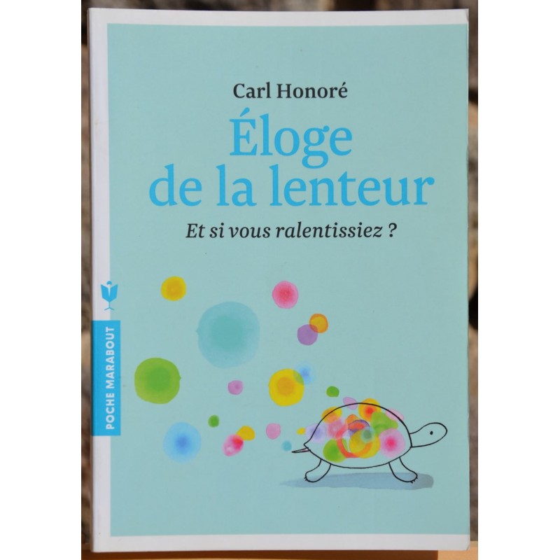 Éloge de la lenteur Psychologie Bien-être Développement personnel Poche Marabout occasion Lyon