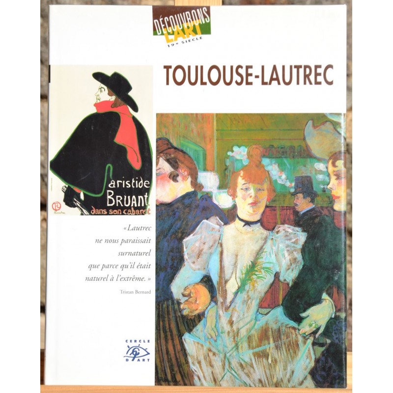 Livre de beaux-arts d'occasion - Toulouse-Lautrec 1864-1901 au cercle d'art, Le Magasin des Livres