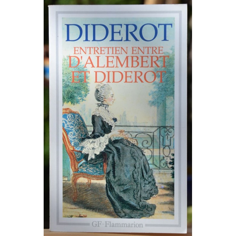 Livre d'occasion Entretien entre d'Alembert et Diderot - Le rêve de d'Alembert - Suite de l'entretien, chez GF