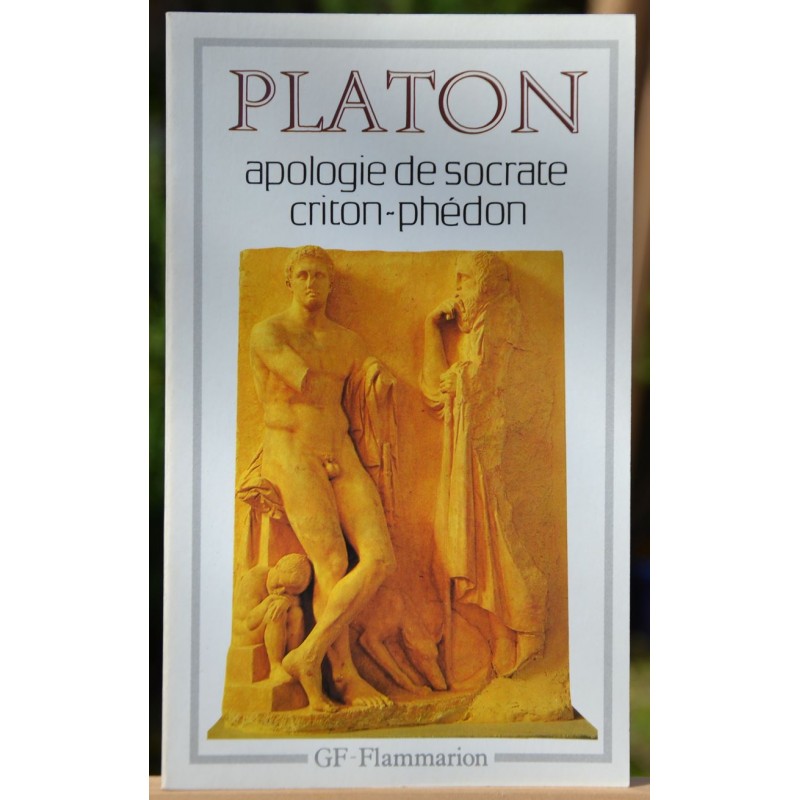 Livre d'occasion Apologie de Socrate - Criton - Phédon, de Platon en poche, chez GF Philosophie