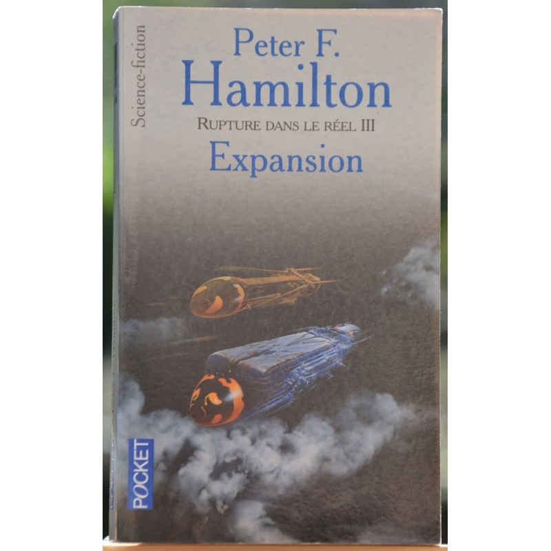 Livre d'occasion Expansion, L'Aube de la Nuit, Rupture dans le Réel 3, de Peter F. Hamilton un roman SF en poche Pocket