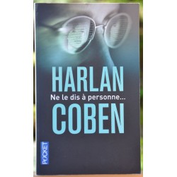 Ne le dis à personne, thriller de Harlan Coben, en poche Pocket occasion