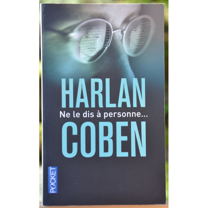 Ne le dis à personne, thriller de Harlan Coben, en poche Pocket occasion