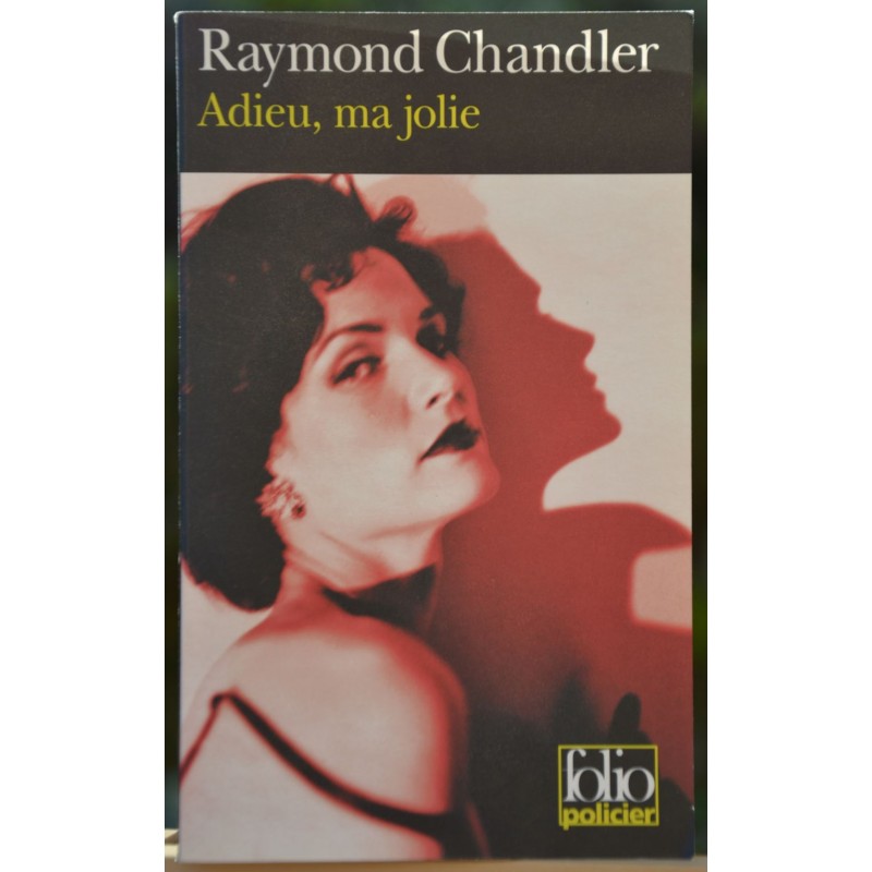 Adieu ma jolie de Raymond Chandler en poche Folio policier occasion