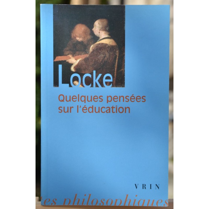 Livre d'occasion Quelques pensées sur l'éducation de Locke chez Vrin