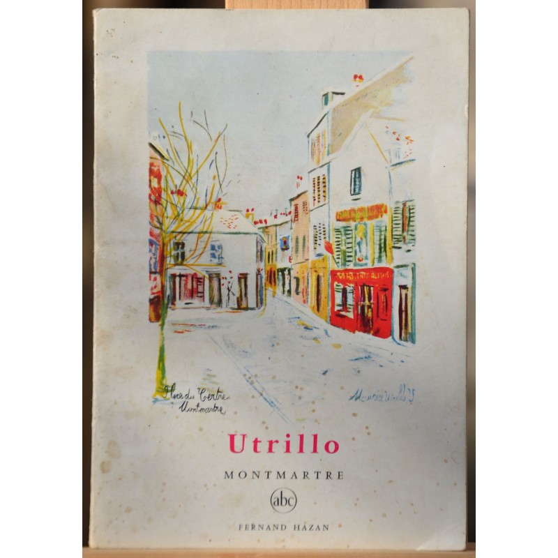 Livre de beaux-arts d'occasion - Utrillo Montmartre chez Fernand Hazan Editeur