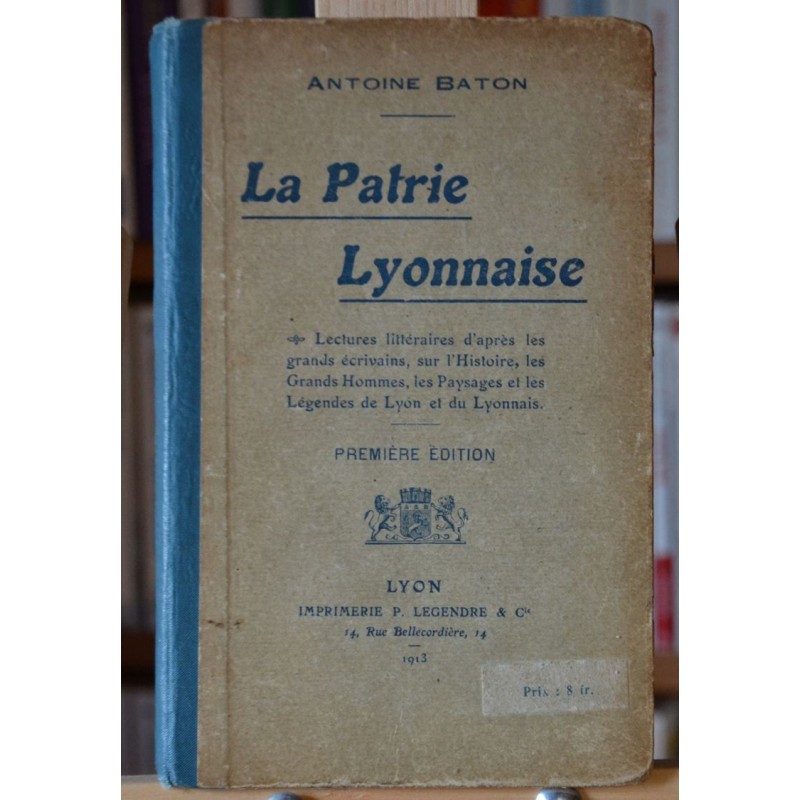La Patrie Lyonnaise de Antoine Baton, en occasion Le Magasin des Livres