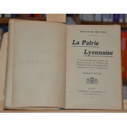 La Patrie Lyonnaise de Antoine Baton, en occasion Le Magasin des Livres