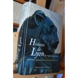 Histoire de Lyon - Des origines à nos jours de Jacques Pelletier - Livre d'occasion