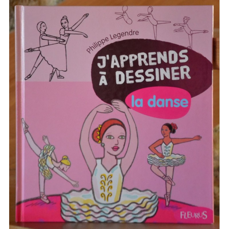 J'apprends à dessiner la danse - Philippe Legendre, livre jeunesse d'occasion